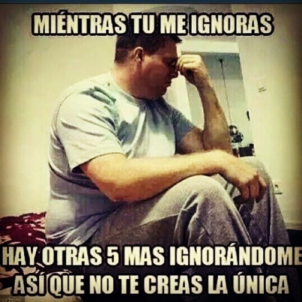 mientras tu me ignoras
